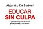 Educar sin culpa