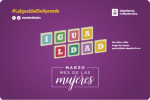 Campaña Marzo Mes de las Mujeres